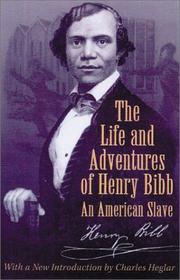 Cover of: The Life and Adventures of Henry Bibb by Henry Bibb