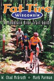 Cover of: Fat tire Wisconsin: a mountain bike trailguide