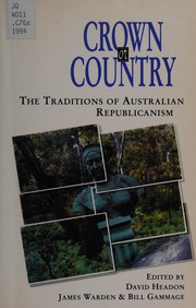 Cover of: Crown or country: the traditions of Australian republicanism