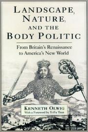 Cover of: Landscape, nature, and the body politic: from Britain's renaissance to America's new world