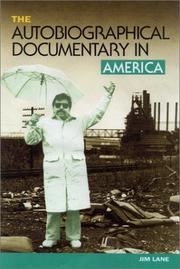 Cover of: The autobiographical documentary in America by Lane, Jim, Lane, Jim