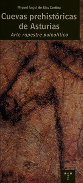 Cover of: Cuevas prehistóricas de Asturias: arte rupestre paleolítico