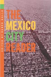 Cover of: The Mexico City reader by edited by Rubén Gallo ; translated by Lorna Scott Fox and Rubén Gallo.