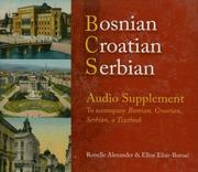 Cover of: Bosnian, Croatian, Serbian Audio Supplement: To Accompany Bosnian, Croatian, Serbian, a Textbook