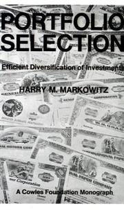 Cover of: Portfolio Selection: Efficient Diversification of Investments (Cowles Foundation Monograph: No. 16)