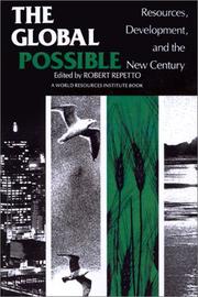 Cover of: The Global Possible: Resources, Development, and the New Century (World Resources Institute Book)