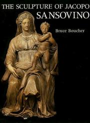 Cover of: The sculpture of Jacopo Sansovino by Bruce Boucher