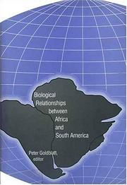 Cover of: Biological relationships between Africa and South America