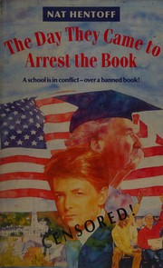 Cover of: The day they came to arrest the book by Nat Hentoff