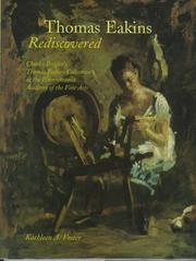 Cover of: Thomas Eakins rediscovered | Kathleen A. Foster
