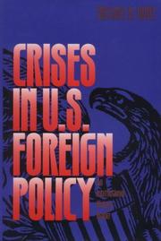 Cover of: Crises in U.S. foreign policy: an international history reader