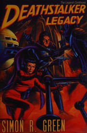 Cover of: Deathstalker legacy by Simon R. Green