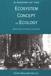 Cover of: A History of the Ecosystem Concept in Ecology: More than the Sum of the Parts