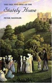 The fall and rise of the stately home by Peter Mandler