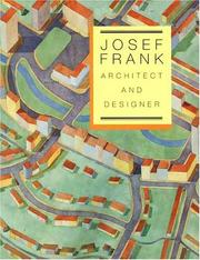 Cover of: Josef Frank: Architect and Designer: An Alternative Vision of the Modern Home