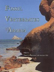 Cover of: Fossil vertebrates of Arabia by edited by Peter J. Whybrow and Andrew Hill, in collaboration with the Abu Dhabi Company for Onshore Oil Operations, the Ministry for Higher Education and Scientific Research, United Arab Emirates.