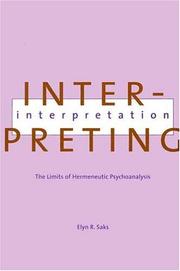Cover of: Interpreting interpretation: the limits of hermeneutic psychoanalysis