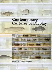 Cover of: Contemporary cultures of display by edited by Emma Barker.