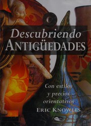 Cover of: Descubriendo Antiguedades by Eric Knowles