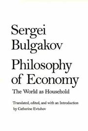 Philosophy of economy by Sergeĭ Nikolaevich Bulgakov