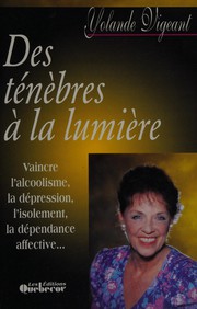 Cover of: Des ténèbres à la lumière