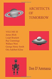 Cover of: Architects of Tomorrow : Volume Three: Surveys of Six Science Fiction Authors