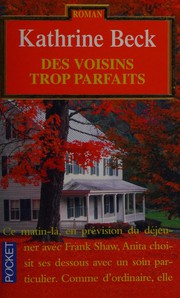 Cover of: Des voisins trop parfaits