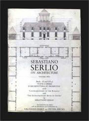 Cover of: Sebastiano Serlio on Architecture, Volume 2: Books VI-VII of "Tutte l'opere d'architettura et prospetiva" with"Castrametation of the Romans" and "The Extraordinary Book of Doors"