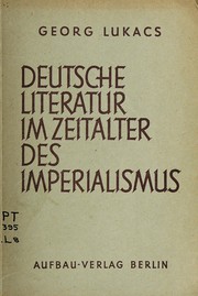 Cover of: Deutsche Literatur im Zeitalter des Imperialismus by György Lukács