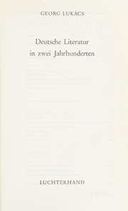 Cover of: Deutsche Literatur in zwei Jahrhunderten by György Lukács