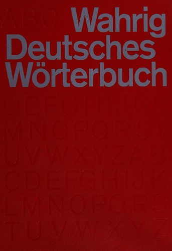 Deutsches Worterbuch by Gerhard Wahrig