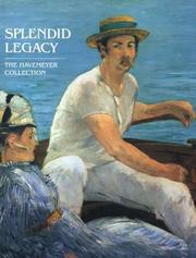 Cover of: Splendid Legacy The Havemeyer Collection | Alice Cooney Frelinghuysen