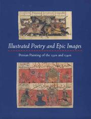 Cover of: Illustrated Poetry and Epic Images Persian Painting of the 1330's and 1340's by Marie Lukens Swietochowski, Stefano Carboni