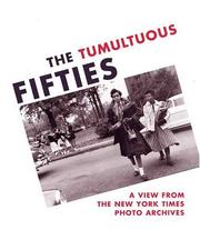 Cover of: The Tumultuous Fifties by Douglas Dreishpoon, Alan Trachtenberg