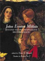Cover of: John Everett Millais: Beyond the Pre-Raphaelite Brotherhood