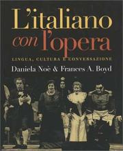 Cover of: L'italiano con l'opera: lingua, cultura e conversazione