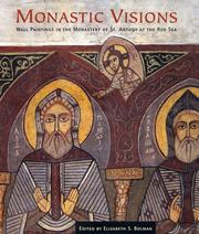 Cover of: Monastic Visions: Wall Paintings in the Monastery of St. Antony at the Red Sea