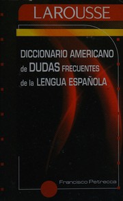 Cover of: Diccionario Americano de Dudas Frecuentes de La Lengua Española by Francisco Petrecca