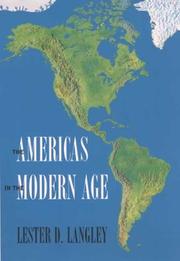 Cover of: The Americas in the modern age by Lester D. Langley, Lester D. Langley