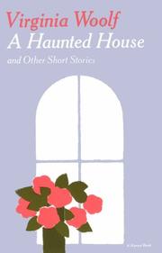 Cover of: A Haunted House and Other Short Stories by Virginia Woolf