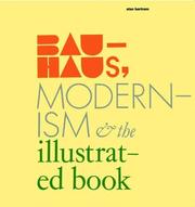 Cover of: Bauhaus, modernism, and the illustrated book