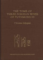 Cover of: The Tomb of Tuthmosis III's Foreign Wives by Christine Lilyquist