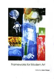 Frameworks for Modern Art (Art of the Twentieth Century) by Jason Gaiger