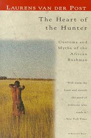 Cover of: The heart of the hunter by Laurens van der Post