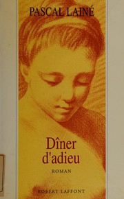 Cover of: Dîner d'adieu by Pascal Lainé