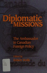 Diplomatic Missions by Robert Wolfe