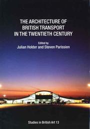 Cover of: The architecture of British transport in the twentieth century