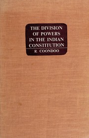 Cover of: The division of powers in the Indian Constitution