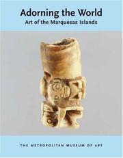 Cover of: Adorning the World: Art of the Marquesas Islands (Metropolitan Museum of Art Publications)