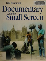 Cover of: Documentary for the small screen by Paul Kriwaczek